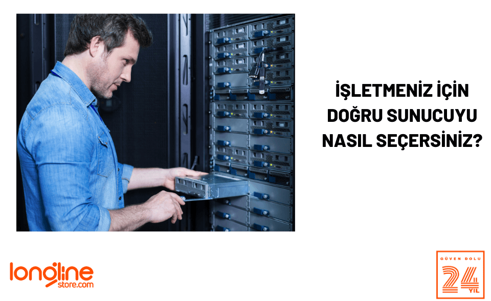 İşletmeniz için doğru sunucuyu nasıl seçersiniz?