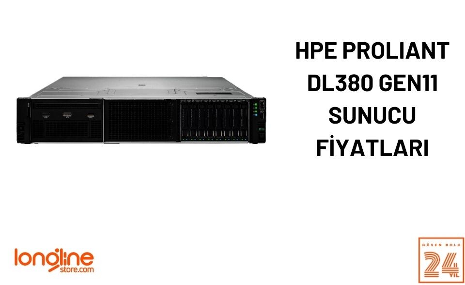 HPE ProLiant DL380 Gen11 Sunucu Fiyatları