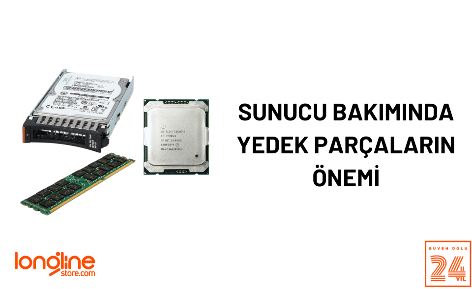 Sunucu Bakımında Yedek Parçaların Önemi